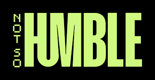 Not So Humble